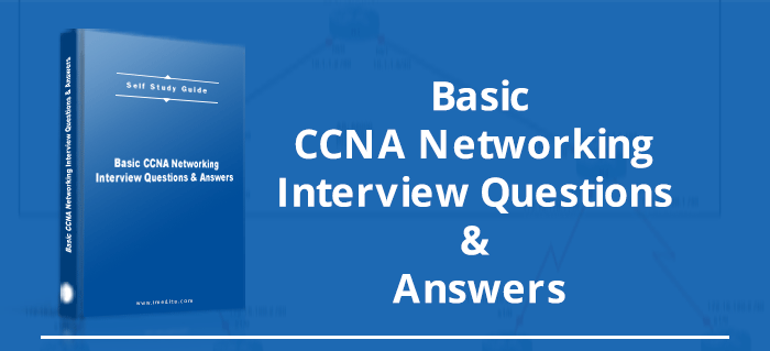 Ccna 1000 interview questions and solutions it support